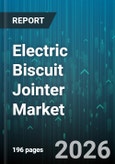 Electric Biscuit Jointer Market - Global Forecast 2026-2032- Product Image