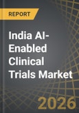 India AI-Enabled Clinical Trials Market by Component, Application, Therapeutic Area, Deployment Mode, End User, Trial Phase, and Regions - Trends and Forecast Till 2035- Product Image