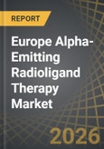 Europe Alpha-Emitting Radioligand Therapy Market - Trends and Forecast Till 2035- Product Image