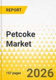 Petcoke Market: Focus on Application, Product, and Country-Level Analysis - Analysis and Forecast, 2026-2035- Product Image