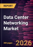 Data Center Networking Market Size and Forecast (2021 - 2034), Global and Regional Share, Trend, and Growth Opportunity Analysis- Product Image