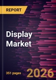 Display Market Size and Forecasts (2021 - 2034), Global and Regional Share, Trends, and Growth Opportunity Analysis- Product Image