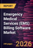 Emergency Medical Services (EMS) Billing Software Market Size and Forecast (2021 - 2034), Global and Regional Share, Trend, and Growth Opportunity Analysis- Product Image