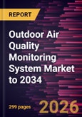 Outdoor Air Quality Monitoring System Market to 2034- Product Image