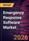 Emergency Response Software Market Size and Forecast (2021 - 2034), Global and Regional Share, Trend, and Growth Opportunity Analysis- Product Image