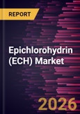 Epichlorohydrin (ECH) Market Size and Forecast (2021 - 2034), Global and Regional Share, Trend, and Growth Opportunity Analysis- Product Image