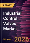 Industrial Control Valves Market Size and Forecast (2021 - 2034), Global and Regional Share, Trend, and Growth Opportunity Analysis- Product Image