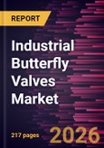 Industrial Butterfly Valves Market Size and Forecast (2021 - 2034), Global and Regional Share, Trend, and Growth Opportunity Analysis- Product Image