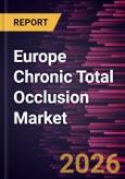 Europe Chronic Total Occlusion Market Size and Forecast (2021 - 2031), Regional Share, Trend, and Growth Opportunity Analysis- Product Image