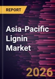 Asia-Pacific Lignin Market Size and Forecast (2021 - 2031)- Product Image