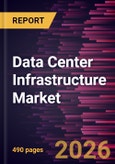 Data Center Infrastructure Market Size and Forecast (2021-2034), Global and Regional Share, Trend, and Growth Opportunity Analysis- Product Image