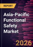 Asia-Pacific Functional Safety Market Size and Forecast (2021 - 2031)- Product Image
