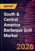 South & Central America Barbeque Grill Market Size and Forecast (2021 - 2031)- Product Image