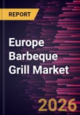 Europe Barbeque Grill Market Size and Forecast (2021 - 2031)- Product Image
