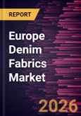 Europe Denim Fabrics Market Size and Forecast (2021 - 2031)- Product Image