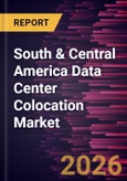 South & Central America Data Center Colocation Market Size and Forecast (2021 - 2031)- Product Image