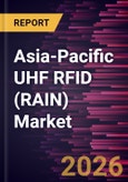 Asia-Pacific UHF RFID (RAIN) Market Size and Forecast (2021 - 2031)- Product Image