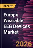 Europe Wearable EEG Devices Market Size and Forecast (2021 - 2031)- Product Image