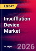 Insufflation Device Market Size, Share & Trends Analysis | Global | 2026-2032 | Includes: Insufflator, Veress Needle Markets, and 1 more- Product Image