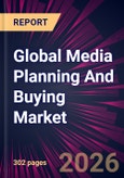 Global Media Planning And Buying Market 2026-2030- Product Image