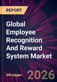 Global Employee Recognition And Reward System Market 2026-2030- Product Image