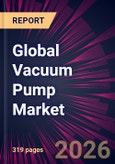 Global Vacuum Pump Market 2026-2030- Product Image