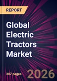 Global Electric Tractors Market 2026-2030- Product Image