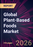Global Plant-Based Foods Market 2026-2030- Product Image