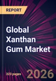 Global Xanthan Gum Market 2026-2030- Product Image