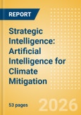 Strategic Intelligence: Artificial Intelligence for Climate Mitigation- Product Image