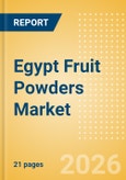 Egypt Fruit Powders (Soft drinks) Market Size, Growth and Forecast Analytics, 2024-2029- Product Image