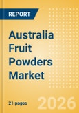 Australia Fruit Powders (Soft drinks) Market Size, Growth and Forecast Analytics, 2024-2029- Product Image