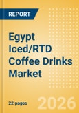 Egypt Iced/RTD Coffee Drinks (Soft drinks) Market Size, Growth and Forecast Analytics, 2024-2029- Product Image