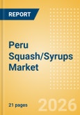 Peru Squash/Syrups (Soft drinks) Market Size, Growth and Forecast Analytics, 2024-2029- Product Image
