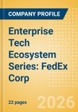 Enterprise Tech Ecosystem Series: FedEx Corp. - 2026- Product Image