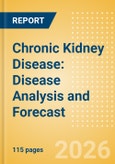 Chronic Kidney Disease: Disease Analysis and Forecast- Product Image