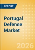 Portugal Defense Market Data 2026-2035- Product Image