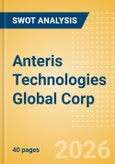 Anteris Technologies Global Corp (AVR) - Financial and Strategic SWOT Analysis Review- Product Image