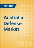 Australia Defense Market Data 2026-2035- Product Image