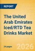 The United Arab Emirates (UAE) Iced/RTD Tea Drinks (Soft drinks) Market Size, Growth and Forecast Analytics, 2024-2029- Product Image