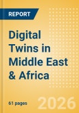 Digital Twins in Middle East & Africa- Product Image