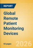Global Remote Patient Monitoring Devices- Product Image
