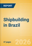Shipbuilding in Brazil- Product Image