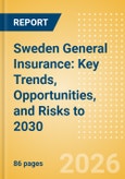 Sweden General Insurance: Key Trends, Opportunities, and Risks to 2030- Product Image