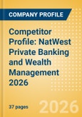 Competitor Profile: NatWest Private Banking and Wealth Management 2026- Product Image