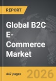 B2C E-Commerce - Global Strategic Business Report- Product Image