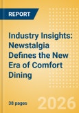 Industry Insights: Newstalgia Defines the New Era of Comfort Dining- Product Image
