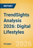 TrendSights Analysis 2026: Digital Lifestyles- Product Image