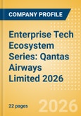 Enterprise Tech Ecosystem Series: Qantas Airways Limited 2026- Product Image