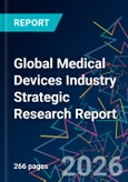 Global Medical Devices Industry Strategic Research Report- Product Image